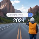 L’evoluzione del search intent nei motori di ricerca: come adattare le strategie SEO nel 2024